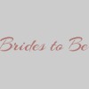 Brides To Be